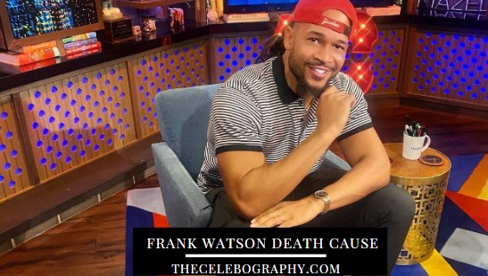 Frank Watson Death Cause